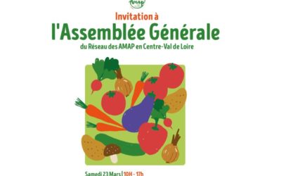 Samedi 23 mars 2024 Assemblée Générale du Réseau des AMAP en Centre-Val de Loire
